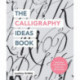 The Calligraphy Ideas Book