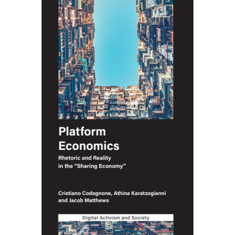 Platform Economics: Rhetoric and Reality in the "Sharing Economy"
