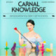 Carnal Knowledge: Sex Education You Didn't Get in School