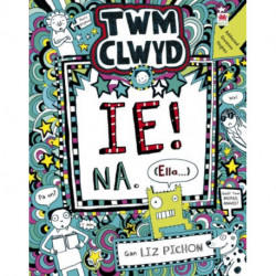 Cyfres Twm Clwyd: 7. Ie! Na, (Ella...)