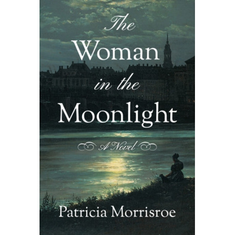The Woman in the Moonlight: A Novel