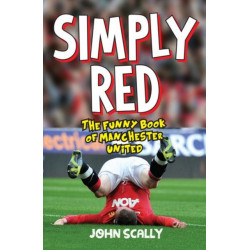 Simply Red: The Funny Book of Manchester United