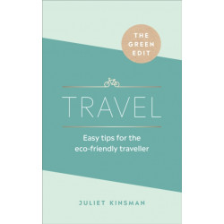 The Green Edit: Travel: Easy tips for the eco-friendly traveller