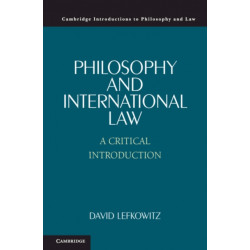 Philosophy and International Law: A Critical Introduction