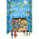 Someday at Christmas: An Adorable Cosy Festive Romance