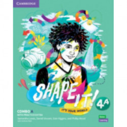 Shape It! Level 4 Combo A Student's Book and Workbook with Practice Extra