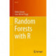 Random Forests with R