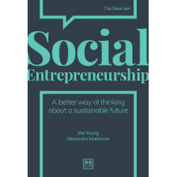 Social Entrepreneurship: A better way of thinking about a sustainable future