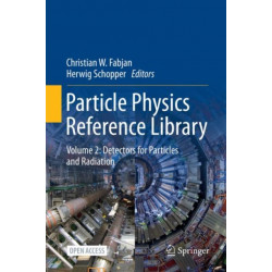 Particle Physics Reference Library: Volume 2: Detectors for Particles and Radiation