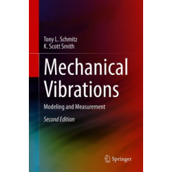 Mechanical Vibrations: Modeling and Measurement