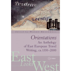 Orientations: An Anthology of European Travel Writing on Europe