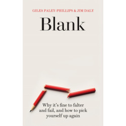 Blank: Why It's Fine to Falter and Fail, and How to Pick Yourself Up Again