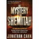 The Mystery of the Shemitah: The 3,000-Year-Old Mystery That Holds the Secret of America's Future, the World's Future, and Your Future!