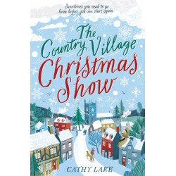 The Country Village Christmas Show: The perfect, feel-good festive read (The Country Village Series book 1)