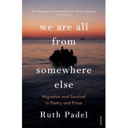 We Are All From Somewhere Else: Migration and Survival in Poetry and Prose