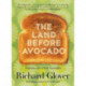 The Land Before Avocado