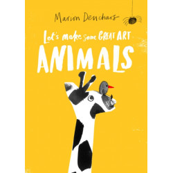 Let's Make Some Great Art: Animals