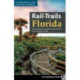Rail-Trails Florida: The definitive guide to the state's top multiuse trails