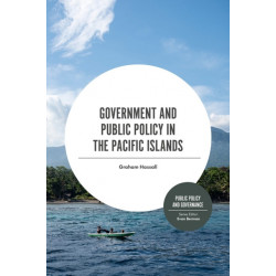 Government and Public Policy in the Pacific Islands