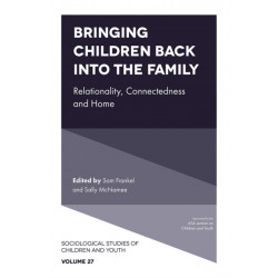 Bringing Children Back into the Family: Relationality, Connectedness and Home