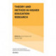 Theory and Method in Higher Education Research