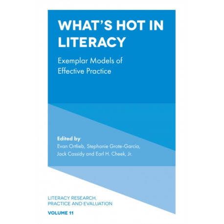 What’s Hot in Literacy: Exemplar Models of Effective Practice