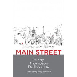 Main Street: How a City's Heart Connects Us All