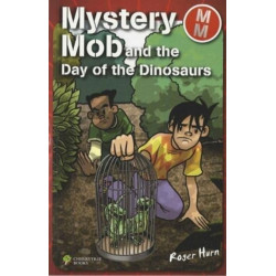 Mystery Mob and the Day of the Dinosaurs