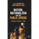 Nation, Nationalism and the Public Sphere: Religious Politics in India