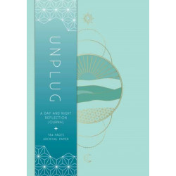 Unplug: A Day and Night Journal for Cultivating OffScreen Wellbeing