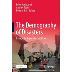 The Demography of Disasters: Impacts for Population and Place