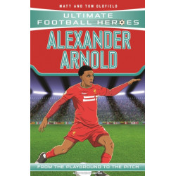 Ultimate Football Heroes: Alexander-Arnold (Super Stoppers 4): Collect them all!