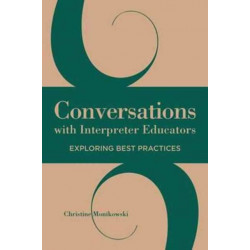 Conversations with Interpreter Educators – Exploring Best Practices