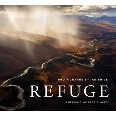 Refuge: America's Untouched Wilderness