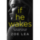 If He Wakes