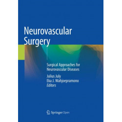 Neurovascular Surgery: Surgical Approaches for Neurovascular Diseases