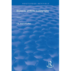 Elements of Hindu Iconography: Volume 1