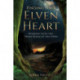 Finding Your ElvenHeart: Working with the Inner Realm of the Sidhe