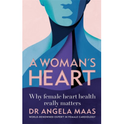 A Woman's Heart: Why female heart health really matters