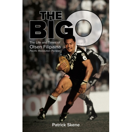 The Big O: The Life and Times of Olsen Filipaina