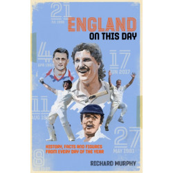 England On This Day: Cricket History, Facts & Figures from Every Day of the Year
