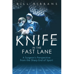 Knife in the Fast Lane: A Surgeon's Perspective from the Sharp End of Sport
