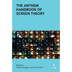 The Anthem Handbook of Screen Theory