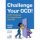 Challenge Your OCD!: A CBT Workbook for Young People with ASD