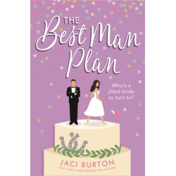 The Best Man Plan: A 'sweet and hot friends-to-lovers story' set in a gorgeous vineyard!