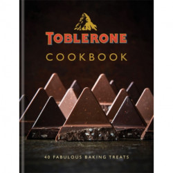 Toblerone Cookbook: 40 fabulous baking treats
