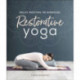 Restorative Yoga: Relax. Restore. Re-energize.