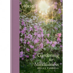 RHS Gardening for Mindfulness