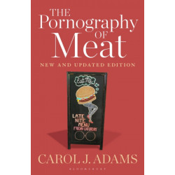 The Pornography of Meat: New and Updated Edition