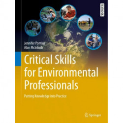 Critical Skills for Environmental Professionals: Putting Knowledge into Practice
